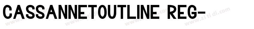 CassannetOutline Reg字体转换